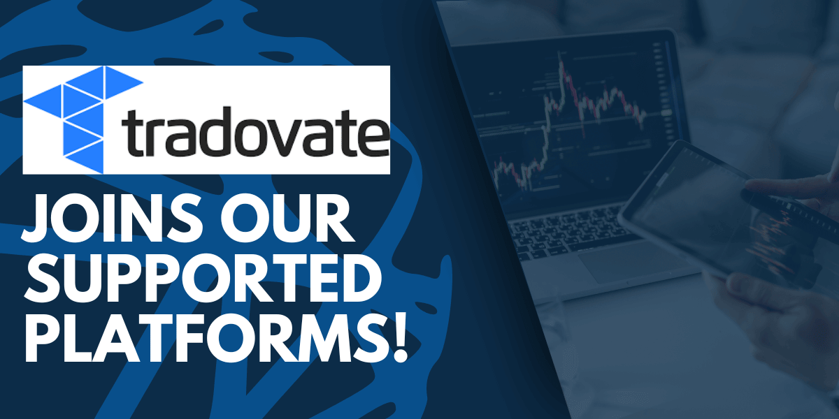 Tradovate supported Tradovate is now in Beta